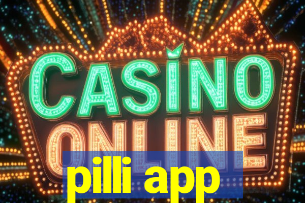 pilli app
